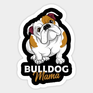 English Bulldog Mama Cute Bully Dog Mom  Womens Sticker